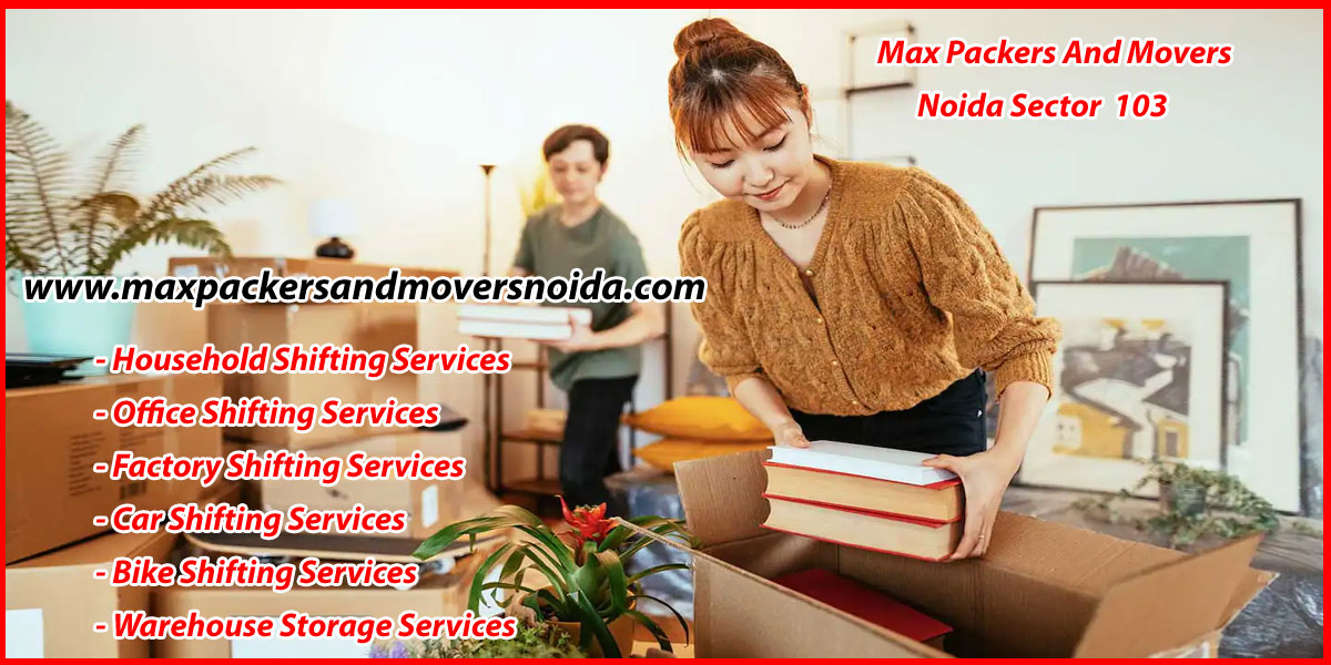 Max Packers And Movers Noida Sector 103