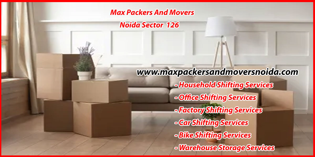 Max Packers And Movers Noida Sector 126