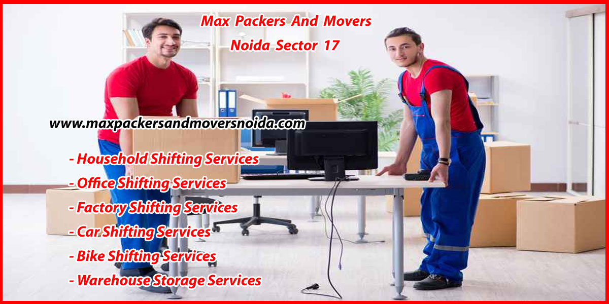 Max Packers And Movers Noida Sector 17