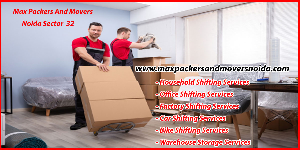 Max Packers And Movers Noida Sector 32