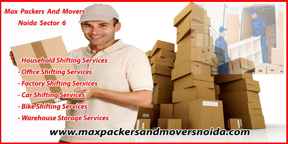 Max Packers And Movers Noida Sector 6